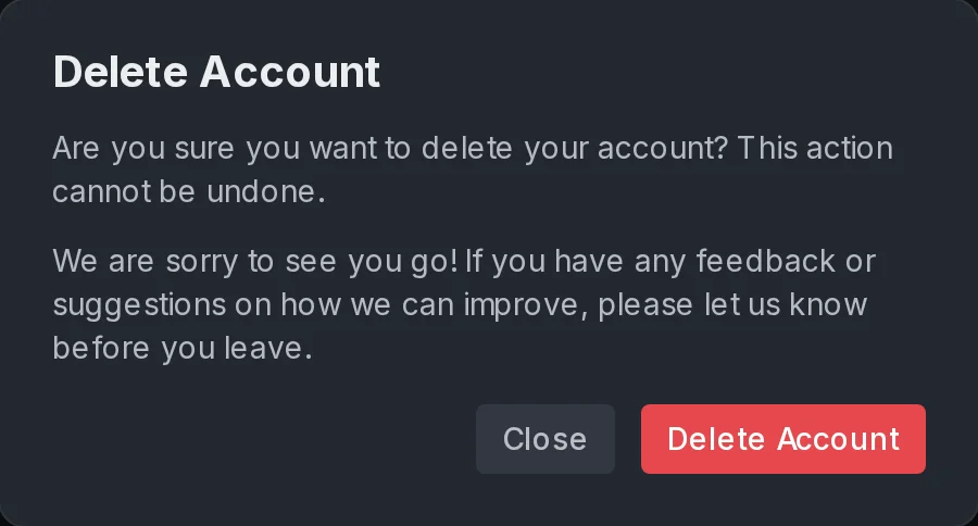 The Delete Account dialog: Are you sure you want to delete your account? This action cannot be undone, with the Close and Delete Account buttons