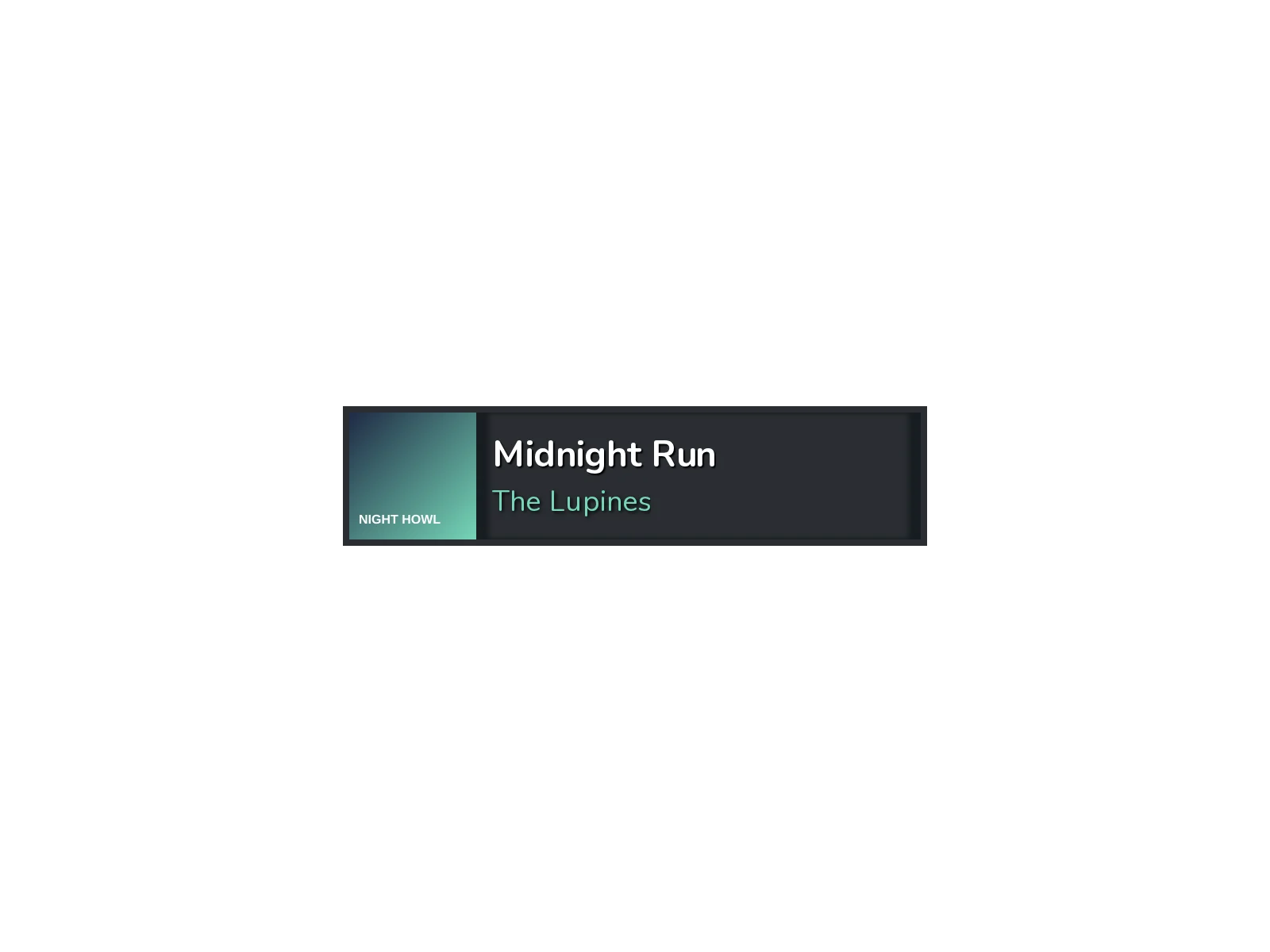 The Spotify Box on a transparent background: the album cover on the left, the song title Midnight Run in white and the artist The Lupines in green